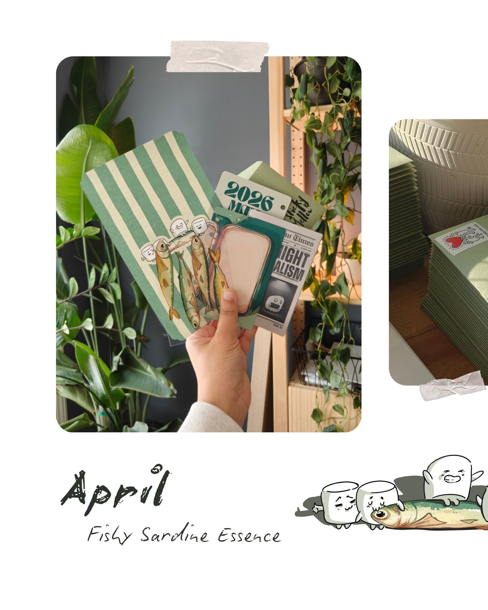 A hand holding a "sticky and mellow" collage of Aprils mail that consists of, a mini scenery 3D card along with its stickers themed marshmallow and sardine, a striped green beige cover and mini newspaper, and a green envelope, beneath are marshmallow characters holding a sardine, beside it a handwritten text with " APRIL ' in bold and "fishy sardine essence" in regular text.